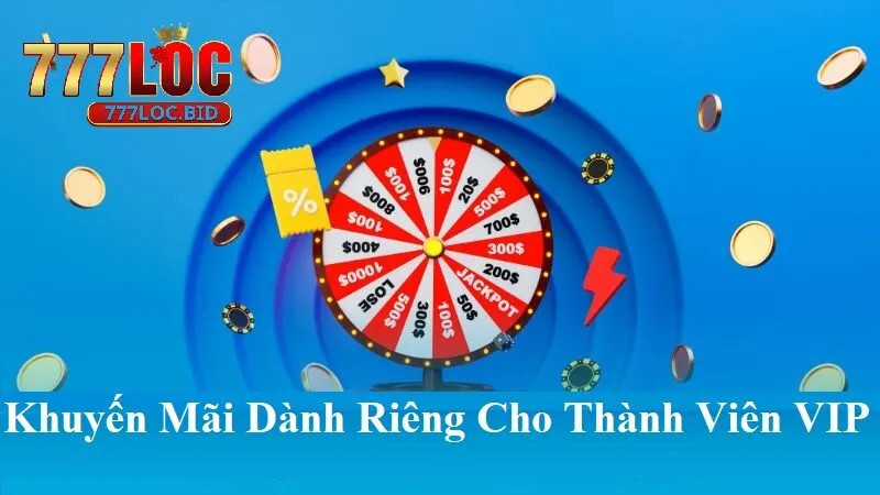 Khuyến mãi dành riêng cho thành viên VIP